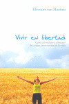 VIVIR EN LIBERTAD. COMO IDENTIFICAR Y ELIMINAR LAS CARGAS...