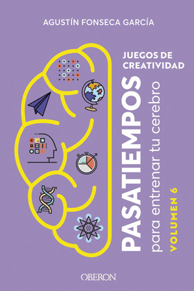 JUEGOS DE CREATIVIDAD. PASATIEMPOS PARA ENTRENAR TU CEREBRO, 6