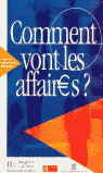 COMMENT VONT LES AFFAIRES ?