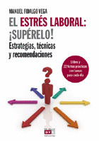 ESTRES LABORAL: ¡SUPERELO! (1 LIBRO Y 22 FICHAS PRACTICAS CON TAREAS PARA CADA DIA)