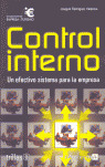CONTROL INTERNO: UN EFECTIVO SISTEMA PARA LA EMPRESA