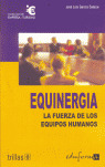 EQUINERGIA: LA FUERZA DE LOS EQUIPOS HUMANOS