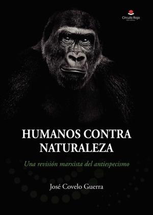 HUMANOS CONTRA NATURALEZA