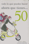 TODO PUEDES HACER AHORA QUE TIENES ...50