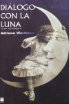 DIALOGO CON LA LUNA. GUIA ASTROLOGICA