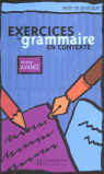 EXERCICES GRAMMAIRE EN CONTEXTE, NIVEAU AVANCE. LIVRET