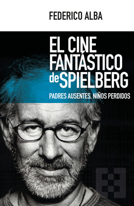 EL CINE FANTASTICO DE SPIELBERG