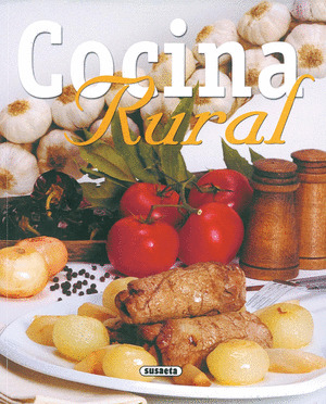 EL RINCON DEL PALADAR. COCINA RURAL