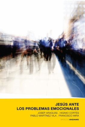 JESÚS ANTE LOS PROBLEMAS EMOCIONALES