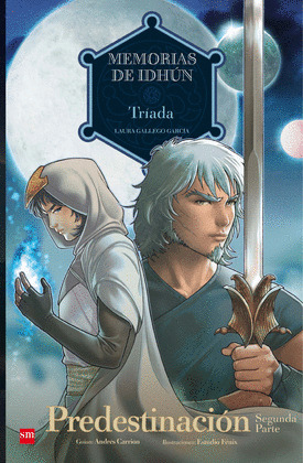 MEMORIAS DE IDHÚN: TRIADA. PREDESTINACIÓN [2ª PARTE] (CÓMIC)
