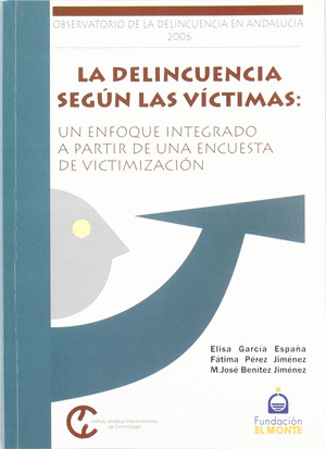 DELINCUENCIA SEGUN LAS VICTIMAS, LA