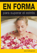 EN FORMA PARA SUPERAR EL ESTRES