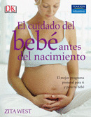 CUIDADO DEL BEBE ANTES DEL NACIMIENTO, EL