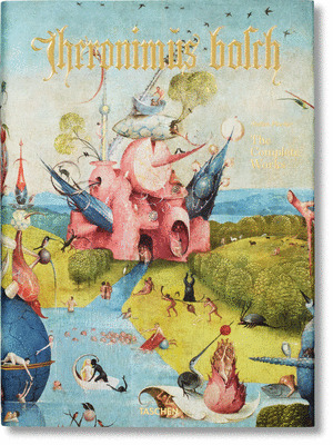 HIERONYMUS BOSCH. L'OPERA COMPLETA