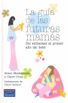 GUIA DE LAS FUTURAS MAMAS, LA