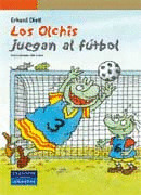 OLCHIS JUEGAN AL FUTBOL, LOS             (+ 6 AÑOS)