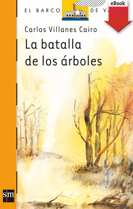 LA BATALLA DE LOS ÁRBOLES