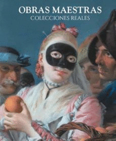 OBRAS MAESTRAS. COLECCIONES REALES