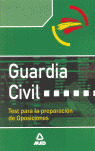GUARDIA CIVIL. TEST PARA LA PREPARACIÓN DE OPOSICIONES