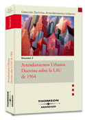 ARRENDAMIENTOS URBANOS. DOCTRINA SOBRE LA LAU 1964. LEY DE ARRENDAMIENTOS URBANOS
