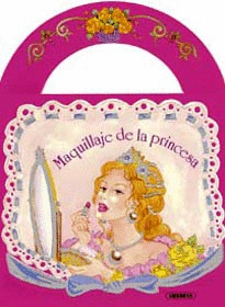 MAQUILLAJE DE LA PRINCESA