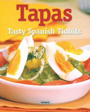 TAPAS. TASTY SPANISH TODBITS