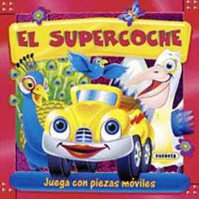 EL SUPERCOCHE (LIBRO CON PIEZAS MOVILES) (CARTONE)