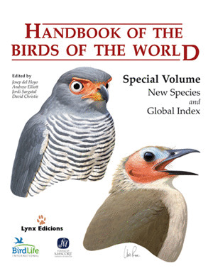 HANDBOOK OF THE BIRDS OF THE WORLD - SPECIAL VOLUME: NEW SPECIES AND GLOBAL INDE