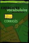 CORRIGES EXERCICES VOCABULAIRE EN CONTEXTE