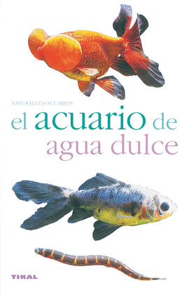EL ACUARIO DE AGUA DULCE