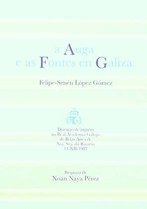 AUGA E AS FONTES EN GALIZA, A