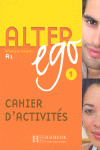 ALTER EGO, 1. CAHIER DŽACTIVITES