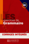 LES 500 EXERCICES DE GRAMMAIRE. AVEC CORRIGES. B1