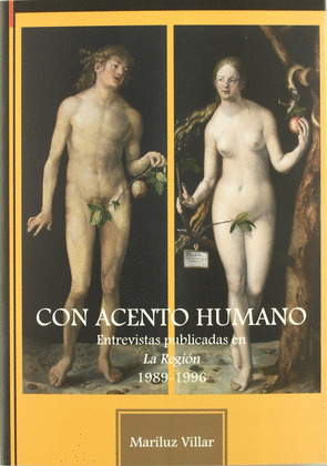 CON ACENTO HUMANO. ENTREVISTAS PUBLICADAS LA REGION 1989-96