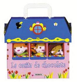 CASITAS DE CUENTO. LA CASITA DE CHOCOLATE (INC.3 MARIONETAS)