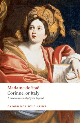 OXFORD WORLDŽS CLASSICS: CORINNE, OR ITALY