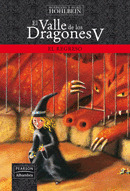 VALLE DE LOS DRAGONES, V: EL REGRESO