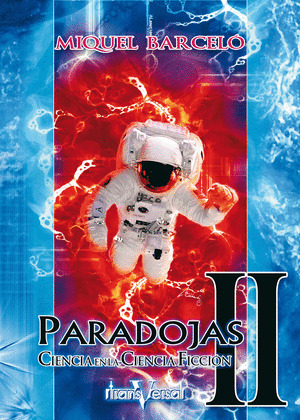 PARADOJAS 2, CIENCIA EN LA CIENCIA-FICCIÓN