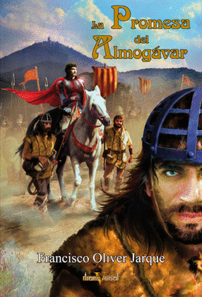 LA PROMESA DEL ALMOGÁVAR