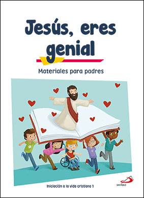 JESUS, ERES GENIAL (MATERIALES PARA PADRES) INICIACION A LA VIDA CRISTIANA 1