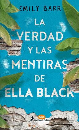 VERDAD Y LAS MENTIRAS DE ELLA BLACK, LA