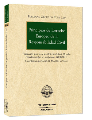 PRINCIPIOS DE DERECHO EUROPEO DE LA RESPONSABILIDAD CIVIL