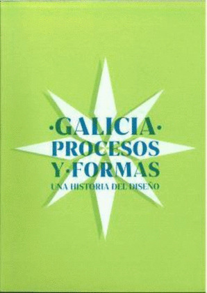 GALICIA. PROCESOS Y FORMAS