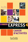 OBJECTIF EXPRESS, 2. CAHIER D'ACTIVITES (NIVEAU A2/B1)