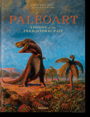 PALEOART. VISIONS OF THE PREHISTORIC PAST