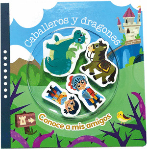 CABALLEROS Y DRAGONES. CONOCE A MIS AMIGOS