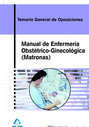 MANUAL DE ENFERMERIA OBSTETRICO GINECOLOGICA (MATRONAS)