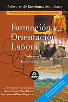 FORMACION Y ORIENTACION LABORAL. VOL. II: DERECHO LABORAL. PROFESORES DE ENSEÑAN