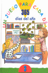 UN JUEGO PARA CADA DIA. LOS 365 DIAS DEL AÑO  (OBRA COMPLETA, 3 TOMOS)