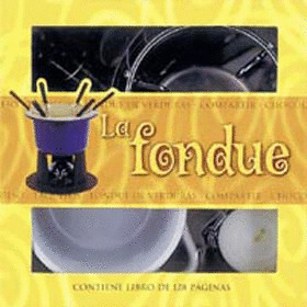 FONDUE, LA (LIBRO Y FONDUE)